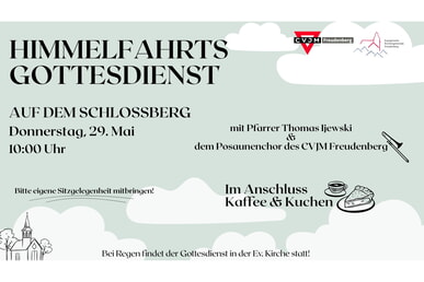 Regionaler Gottesdienst Christi Himmelfahrt 29. Mai | 10.00 Uhr Schlosspark bei Regen Ev. Kirche