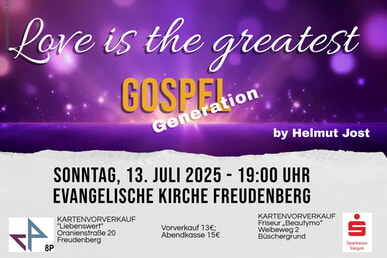 Love is the greatest Konzert: Gospel Generation 13. Juli | 19:00 Uhr Ev. Kirche