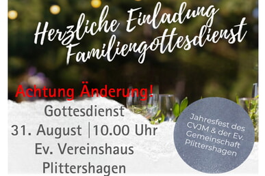 31. August | 10:00 Uhr Familiengottesdienst Ev. Vereinshaus Plittershagen