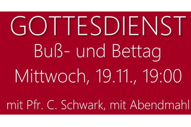 Reg. Gd. zu Buß- und Bettag mit Abendmahl 19. November | 19.00 Uhr Trupbach