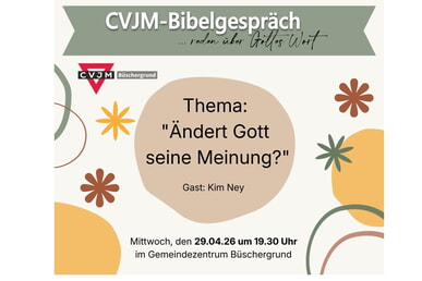 CVJM Bibelgespr&auml;ch 29. April | 19.30 Uhr GMZ, M&uuml;hlenstr. 25