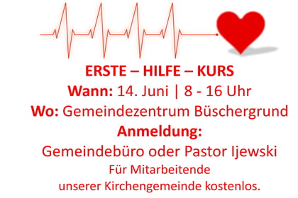 ERSTE - HILFE - KURS<br>14. Juni | 8-16 Uhr<br>GMZ