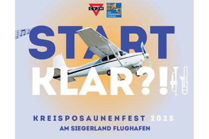 Kreisposaunenfest<br>28. + 29. Juni<br>Siegerlandflughafen