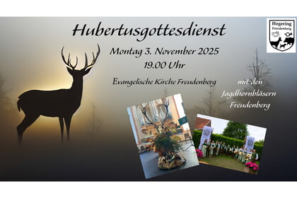 Hubertus Gottesdienst<br>3. November | 19.00 Uhr<br>Ev. Kirche