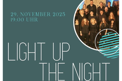 Light up the night<br> Konzert<br>29. November | 19.00 Uhr<br>Ev. Kirche