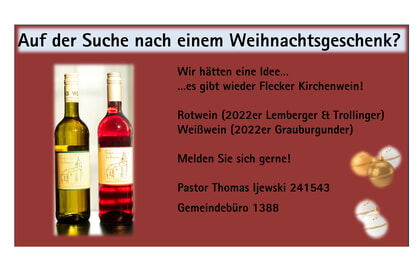 Auf der Suche nach einem Weihnachtsgeschenk?<br>Es gibt wieder Kirchwein!