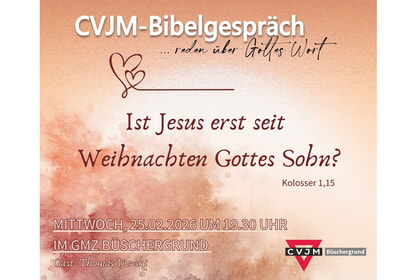 Bibelgespr&auml;ch<br>25. Februar | 19.30  Uhr<br>GMZ