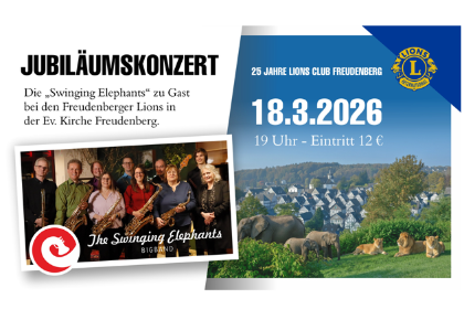 Jubil&auml;umskonzert Lions Club Freudenberg<br>Swinging Elephants<br>18. M&auml;rz | 19 Uhr<br>Ev. Kirche