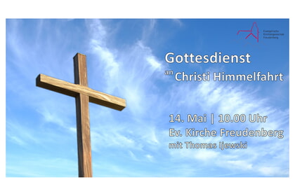 Gottesdienst an Christi Himmelfahrt | 14. Mai<br>10.00  Uhr | Ev. Kirche 