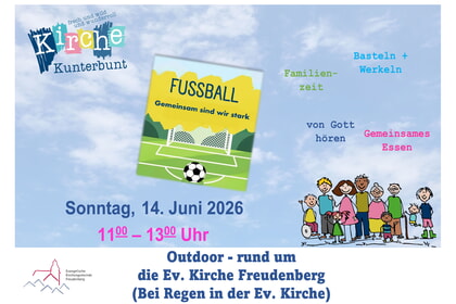 Kirche Kunterbunt-outdoor<br>14. Juni | 11 - 13 Uhr<br>Rund um die Ev. Kirche, Krottorfer Str.19a