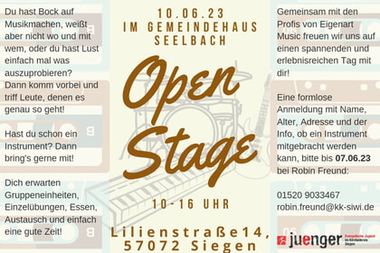 Musik-Projekt Open Stage<br>10. Juni  10.00-16.00 Uhr<br>Gemeindehaus Seelbach
